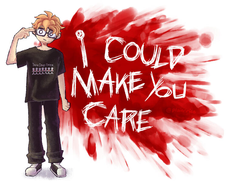 i could make you care